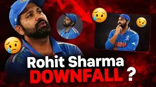 Rohit Sharma : Downfall Coming ? 🥹