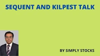 Kilpest update and Sequent result talk amongst many  companies discussed. Live Q and A