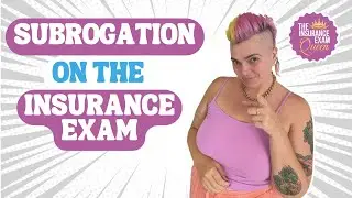 Subrogation on the Insurance Exam