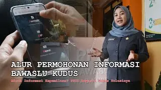 ALUR PERMOHONAN INFORMASI BAWASLU KABUPATEN KUDUS