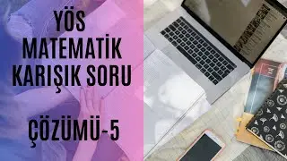 Y&Ouml;S MATEMATİK - 1 | MAT-1 ZOR SORU &Ccedil;&Ouml;Z&Uuml;M&Uuml; - 5 | (Y&Ouml;S 2024)