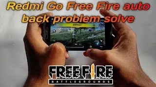 Redmi Go Free Fire auto back problem solve || How to slove auto back problem in Redmi Go ||in hindi
