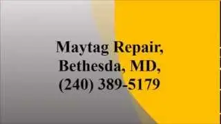 Maytag Repair, Bethesda, MD, (240) 389-5179
