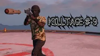 GTA 5 ONLINE KILLTAGE #9