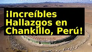 El Antiguo Observatorio Solar de Chankillo: Nuevos Descubrimientos en Per&uacute;