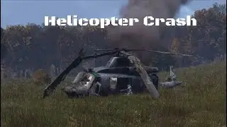 DayZ Helicopter Crash on Livonia