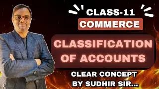 Classification of Account || Personal Real and Nominal || 11th accountancy || Clear concept ||
