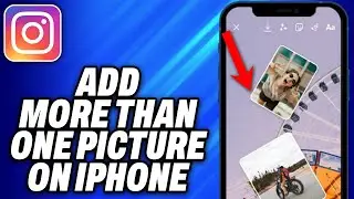 How To Add More than One Picture to Instagram Stories on iPhone -Easy Fix