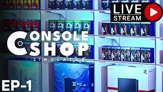 Starting My Own Buy, Sell, Trade Video Game Shop - Console Shop Simulator