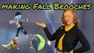 Let's Make 1940's/1950's Novelty Brooches For Fall | DIY Vintage Halloween & Thanksgiving Jewelry