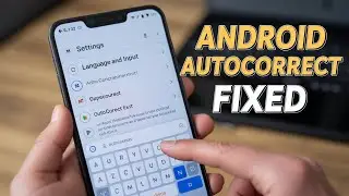 How To Fix Autocorrect On Android