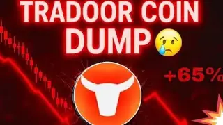 Tradoor Coin Dump 😭 - But Why?  | Tradoor Crypto Price Prediction | Tradoor Coin