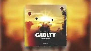 Palama ft. Tara Louise - Guilty (Lanns Remix) [House / Vocal / Future House]