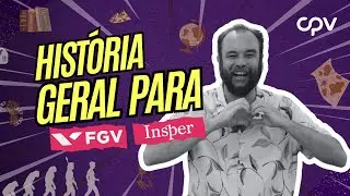 História Geral para o Vestibular FGV e INSPER: Principais Temas, Conexões e Dicas de Estudo