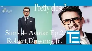 The Sims 4-Ep. 2 | Avatar- Robert Downey Jr | Techy Arya