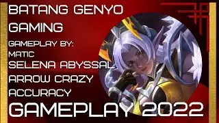 Mobile Legends | Selena Gameplay 2022 | Abyssal Arrow Insane Accuracy!!! |