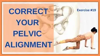 Achieve SYMMETRY in PELVIC ALIGNMENT by working asymmetrically l Exercise 19 l Self Care Everyday