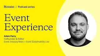 Navigating Event Tech and Sustainability with Adam Parry