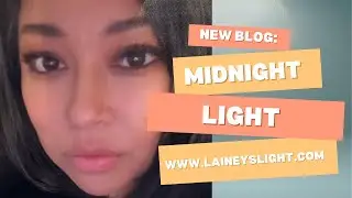 Midnight Light- Lainey&rsquo;s Light | Original Lyrical Poem About Healing, Darkness & Inner Strength