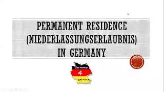 Permanent Residence in Germany | PR in Germany after Study, Blue Card | Niederlassungserlaubnis 2020