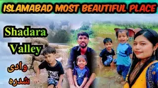 Islamabad's Most Beautiful Place☺️||Shadara Valley|Family Picnic Point Shadara@savera.family