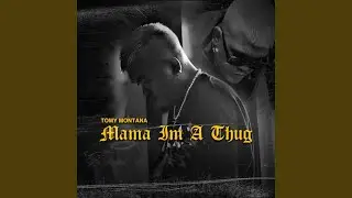 MAMA I'M A THUG