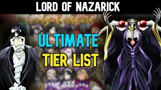 Lord of Nazarick - Ultimate Tier List