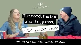 2025 Garden Recap