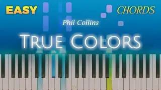 Phil Collins - True Colors - EASY CHORDS Piano TUTORIAL by Piano Fun Play