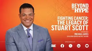 Fighting Cancer: The Legacy of Stuart Scott