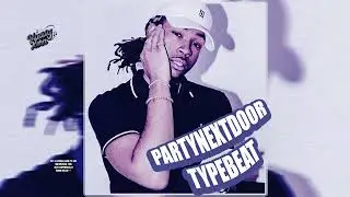 Partynextdoor Type Beat |