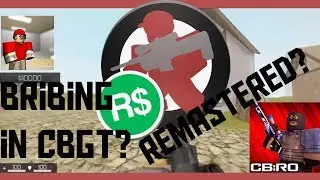 BRIBING IN CBGT!?!? CBRO REMASTERED!!!!!