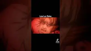 Zeke Yeager vs Levi Ackerman 