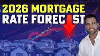 Mortgage Rates 2026 - Why Rates Will Finally FALL!