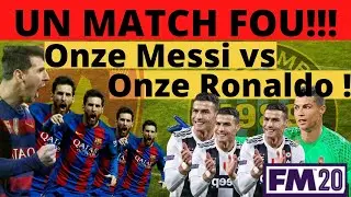[FM20] MATCH FOU ENTRE 11 MESSI VS 11 CRISTIANO RONALDO! DUEL DE CLONES SUR FOOTBALL MANAGER!!