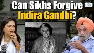 Have Sikhs Forgiven Indira Gandhi for Operation Blue Star?