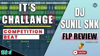 FLP Project Competition Beat | Its Challenge Beat - DJ Sunil Snk Prayagraj | Review
