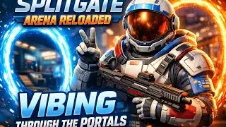 Splitgate Arena Reloaded | Chill FPS Energy Only
