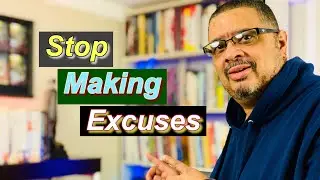 Stop Making Excuses and Own Your Actions