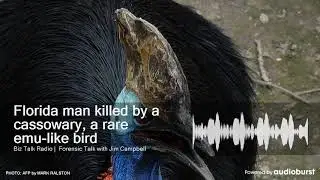 Florida man killed by a cassowary, a rare emu-like bird