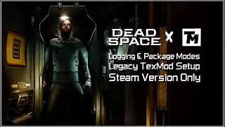 Dead Space Trilogy Tutorial | How to Setup & Load Mods using TexMod (Steam Version Only)