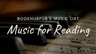 CLASSICAL MUSIC &middot; FOR READING &middot; Studying &middot; Relax &middot; Chill &middot; BookHubPub 📚 Find Your Book or Write it!