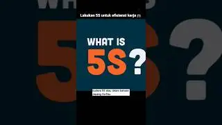 Budaya kerja 5S dari Jepang - #kerja #kerjakeras #5s