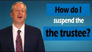 How do I Suspend a Trustee in California?