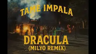 Tame Impala - Dracula (Tech House Remix) by Milyo