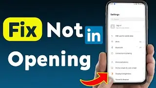 How to Fix LinkedIn Not Opening (Updated)