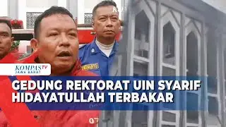 Awal Mula Kebakaran UIN Jakarta: Api di Gedung Rektorat Diduga dari Korsleting
