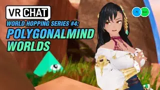 World Hopping Series #4 | PolygonalMind Worlds