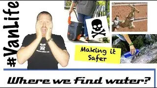Finding SAFE Drinking Water on the Road - Campervan, RV, VanLife, Motorhome.