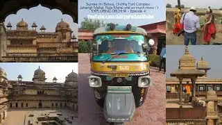Orchha Fort : Jahangir Mahal, Raja Mahal and more - Exploring Orchha - Episode 4
